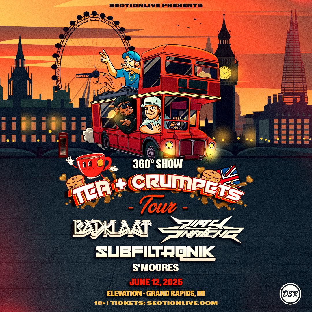 Tea + Crumpets Tour: Badklaat, DirtySnatcha, Subfiltronik