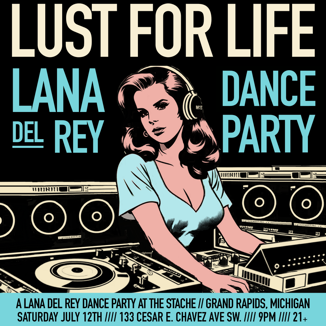 Lust For Life – Lana Del Rey Dance Party