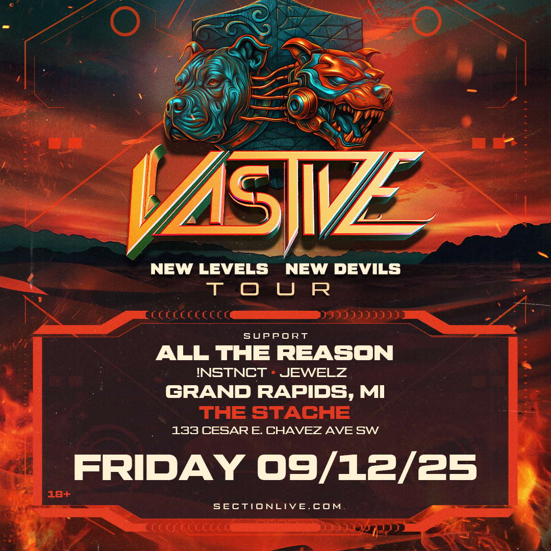 Vastive – New Levels New Devils Tour