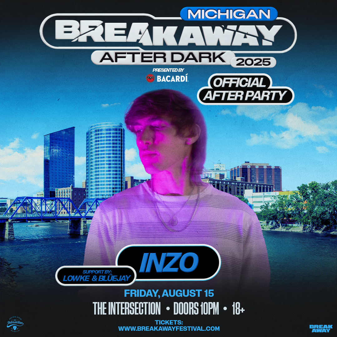 Breakaway Michigan Official After Party ft. INZO presented by Bacardi