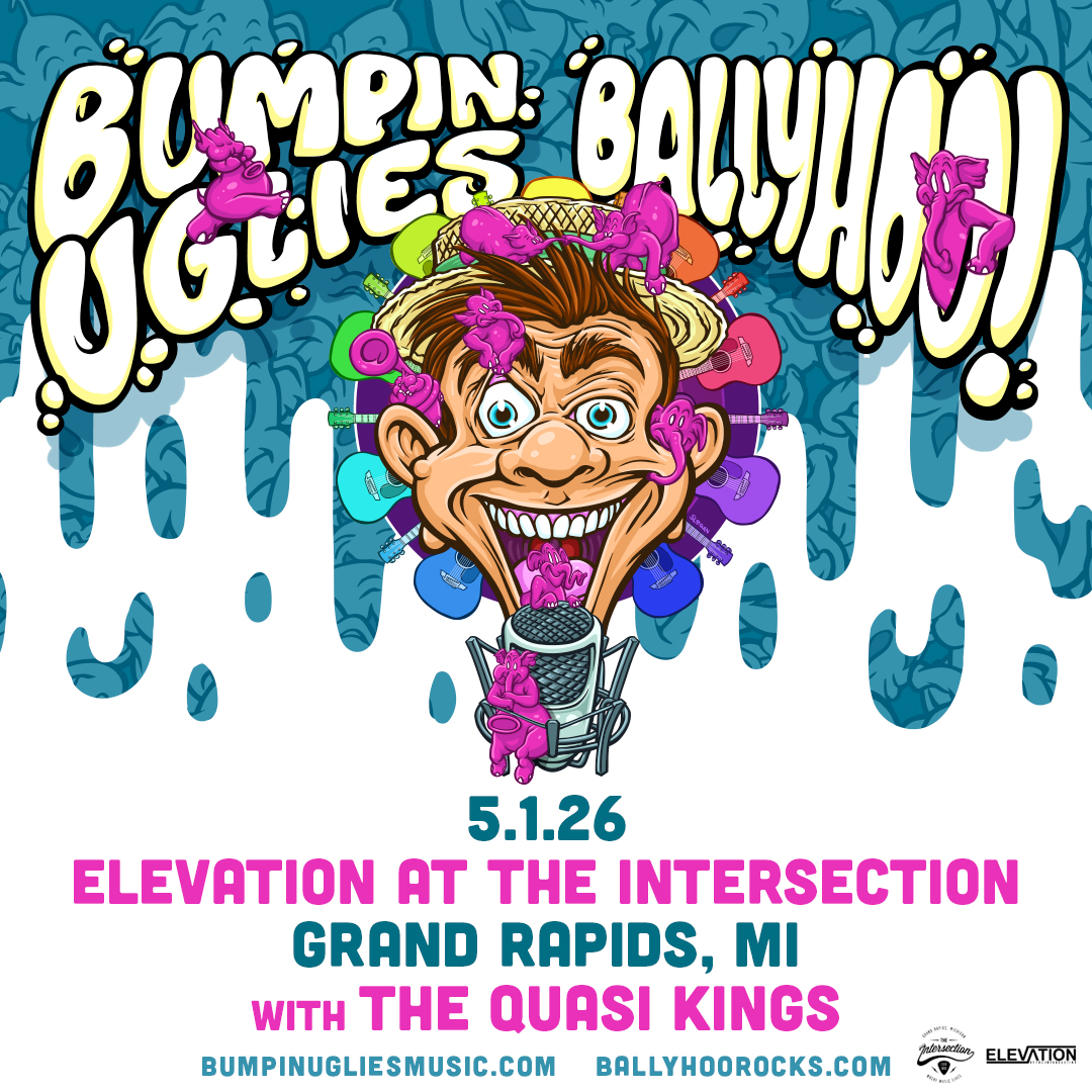 Ballyhoo! & Bumpin Uglies