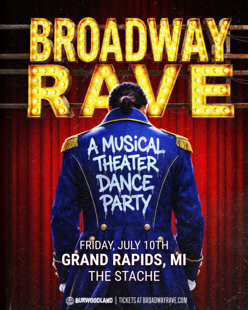 Broadway Rave - A Musical Theater Dance Party 1 7.10 Broadway Rave Grand Rapids The StacheSQUARESTATIC