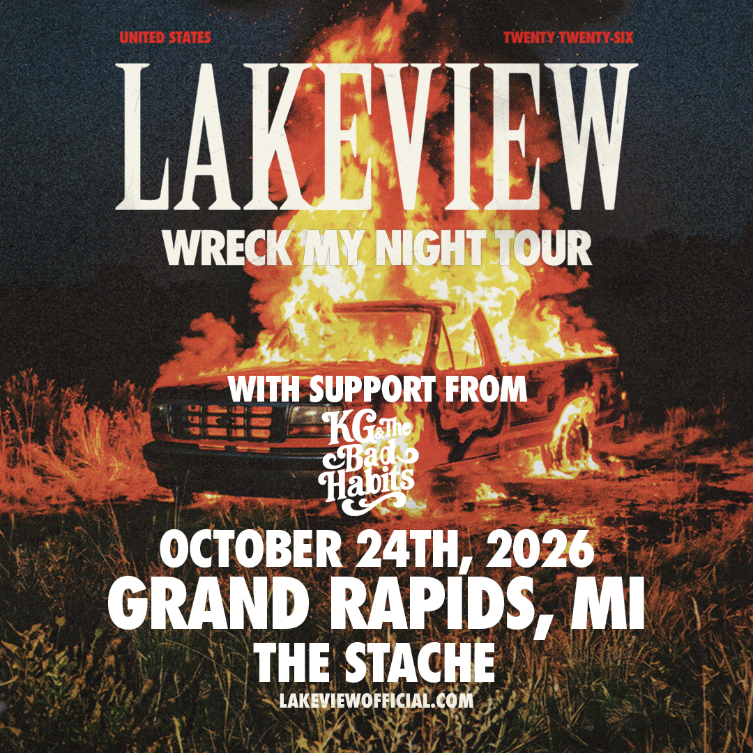 LAKEVIEW – Wreck My Night Tour