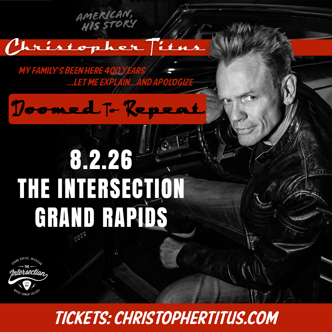 Christopher Titus – Doomed To Repeat Tour