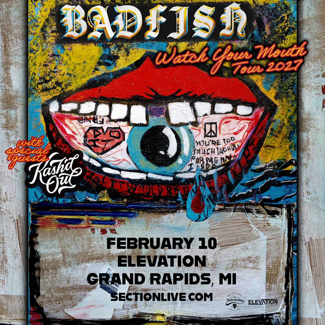 Badfish – A Tribute to Sublime: Watch Your Mouth 2027 Tour with special guests: Kash’d Out
